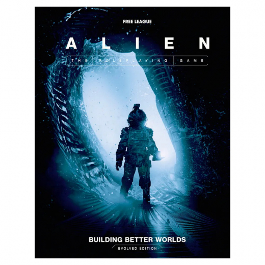 ALIEN RPG: Building Better Worlds - Evolved Edition i gruppen SELSKABSSPIL / Rollespil / ALIEN - The Roleplaying Game hos Spelexperten (FLFALE024)