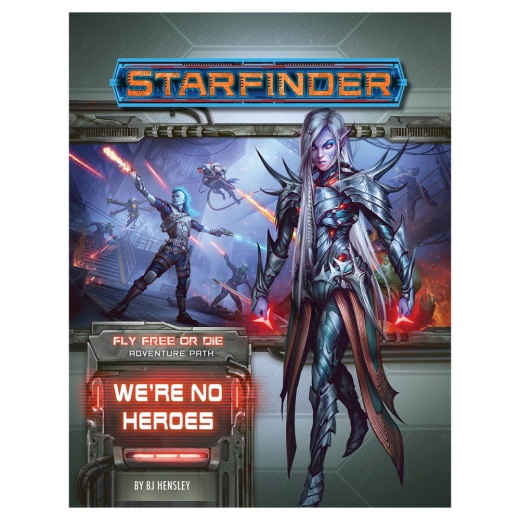 Starfinder RPG: We're No Heroes (Fly Free or Die 1 of 6) i gruppen  hos Spelexperten (PZO7234)