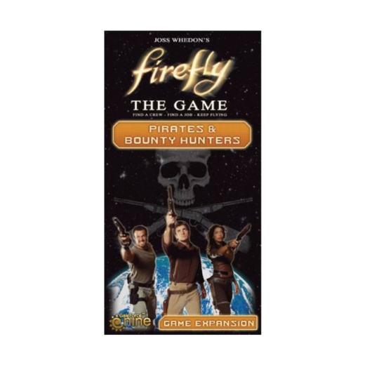 Firefly: The Game - Pirates & Bounty Hunters (Exp.) i gruppen SELSKABSSPIL / Udvidelser hos Spelexperten (fire003)