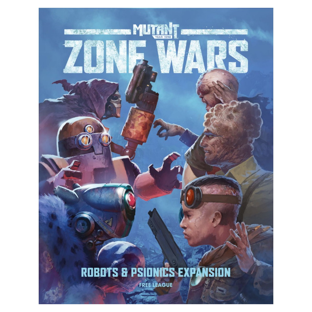 Mutant: Year Zero - Zone Wars: Robots & Psionics (Exp.)