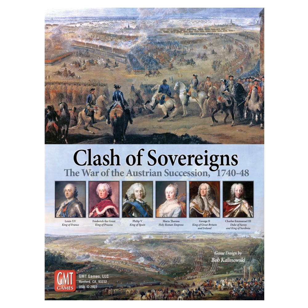 Clash of Sovereigns: The War of the Austrian Succession, 1740-48