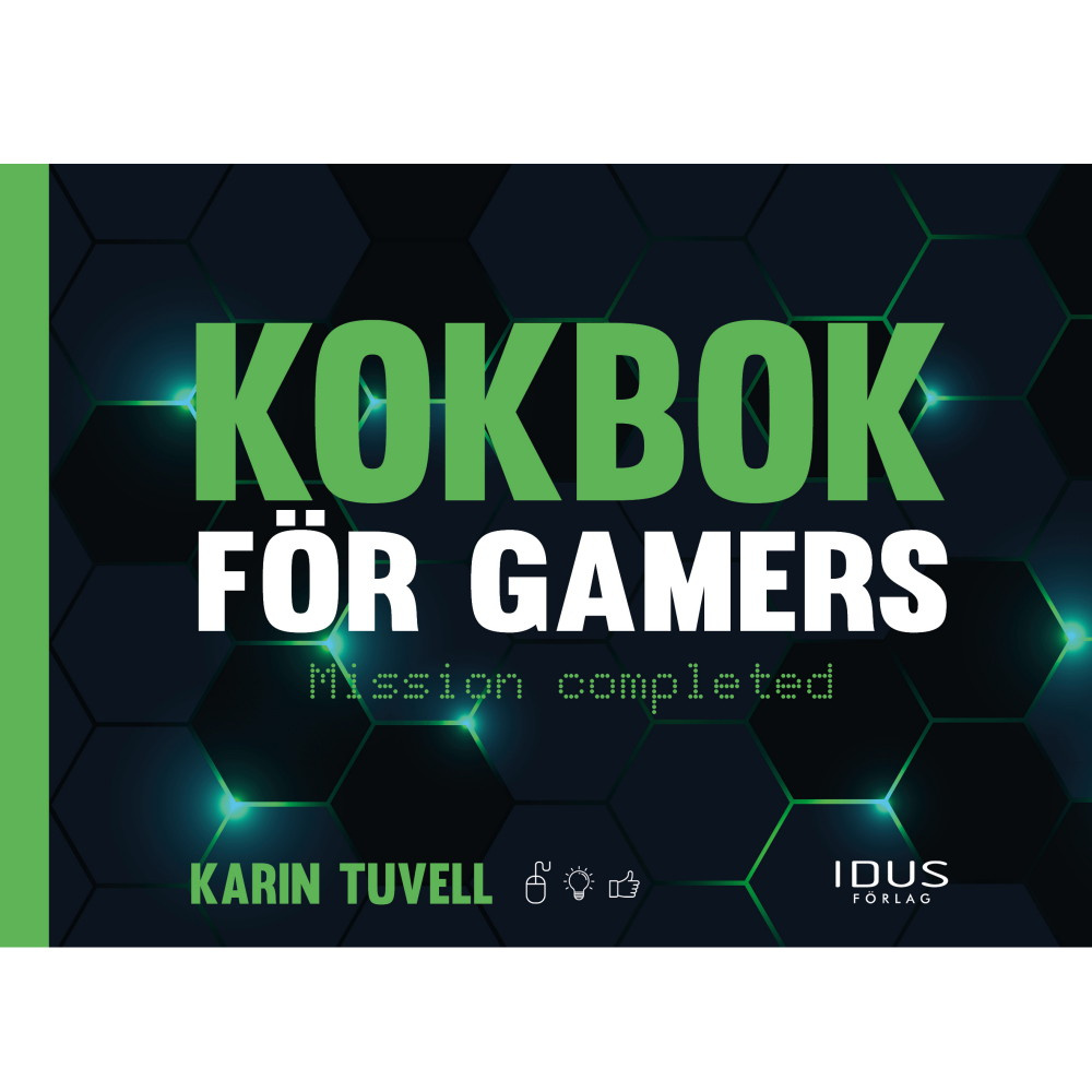 Kokbok För Gamers: Mission Completed
