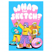 What the Sketch? What the Sketch?