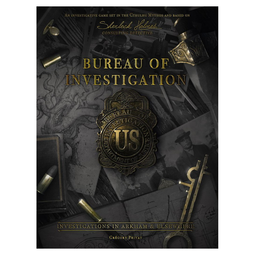 Bureau of Investigation: Investigations in Arkham & Elsewhere