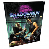 Shadowrun RPG: Smooth Operations Shadowrun RPG: Smooth Operations