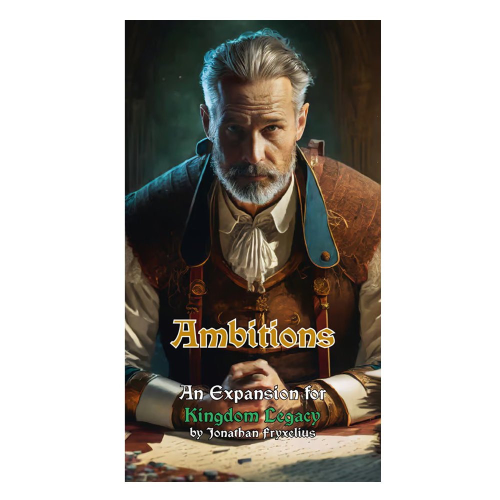 Kingdom Legacy: Ambitions (Exp.)