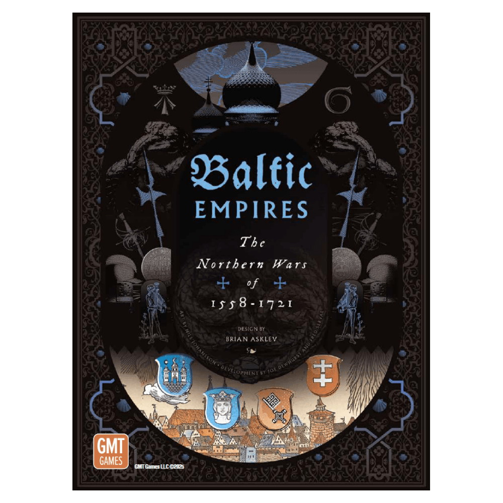 Baltic Empires: The Northern Wars of 1558-1721