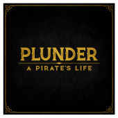 Plunder: A Pirate's Life Plunder: A Pirate's Life