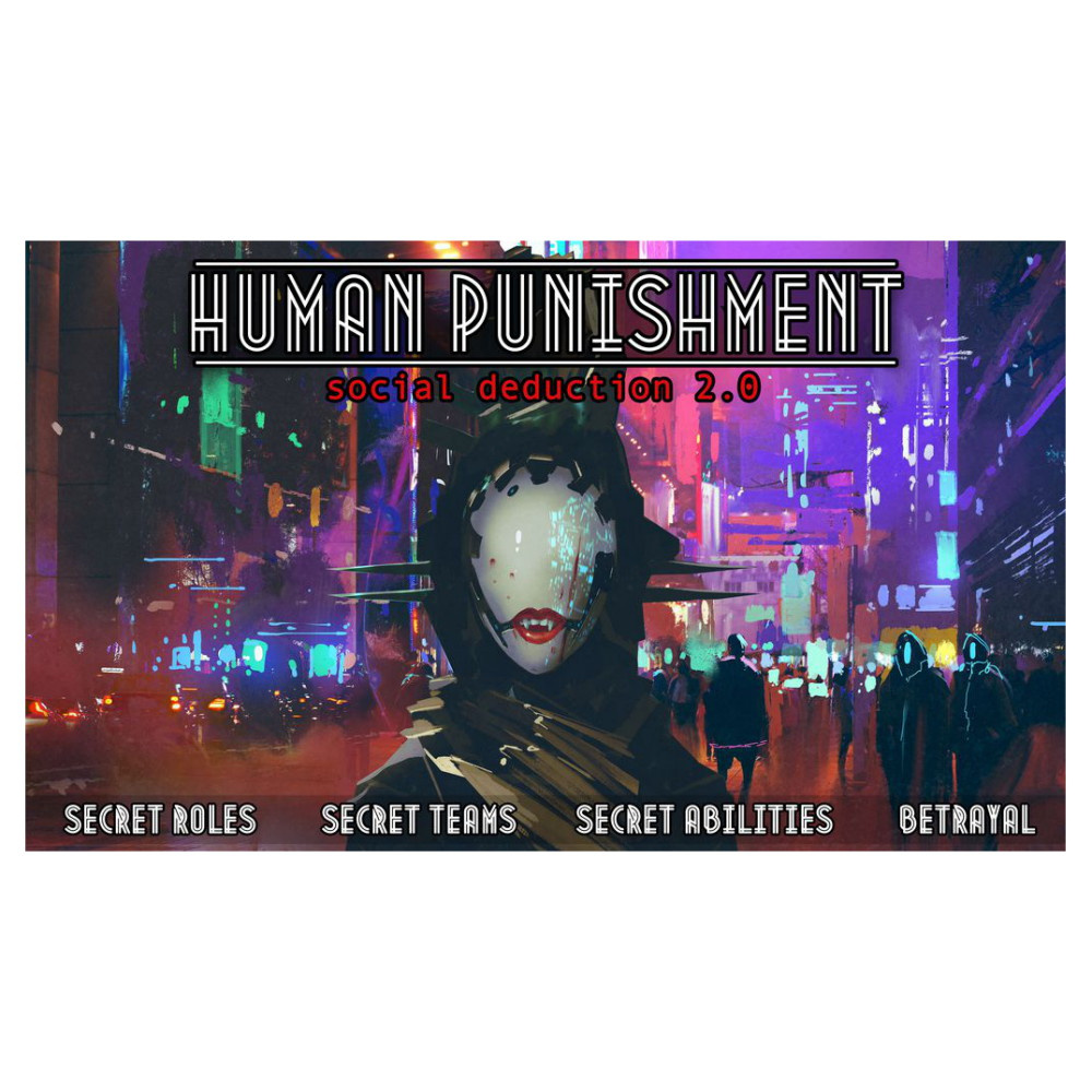 Human Punishment: Social Deduction 2.0