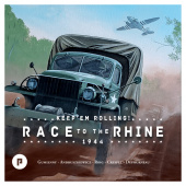 Keep'em Rolling: 1944 - Race to the Rhine Keep'em Rolling: 1944 - Race to the Rhine