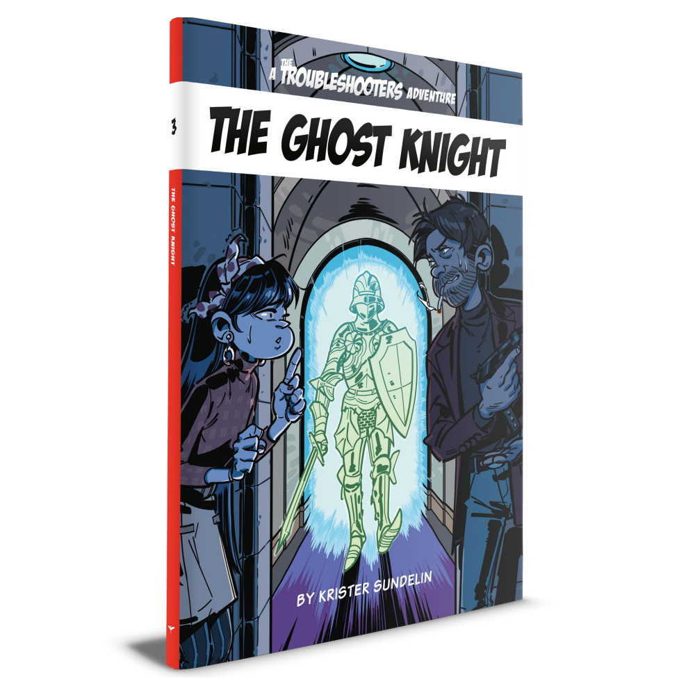 The Troubleshooters RPG: The Ghost Knight