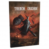 Trench Crusade: Rulebook Trench Crusade: Rulebook